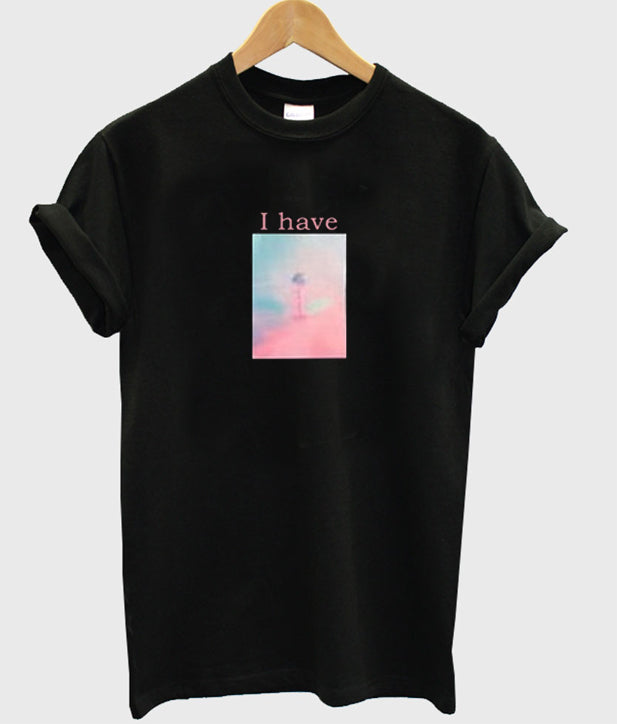 i have t-shirt Hoodie, Sweatshirt | PureTeeCo.com