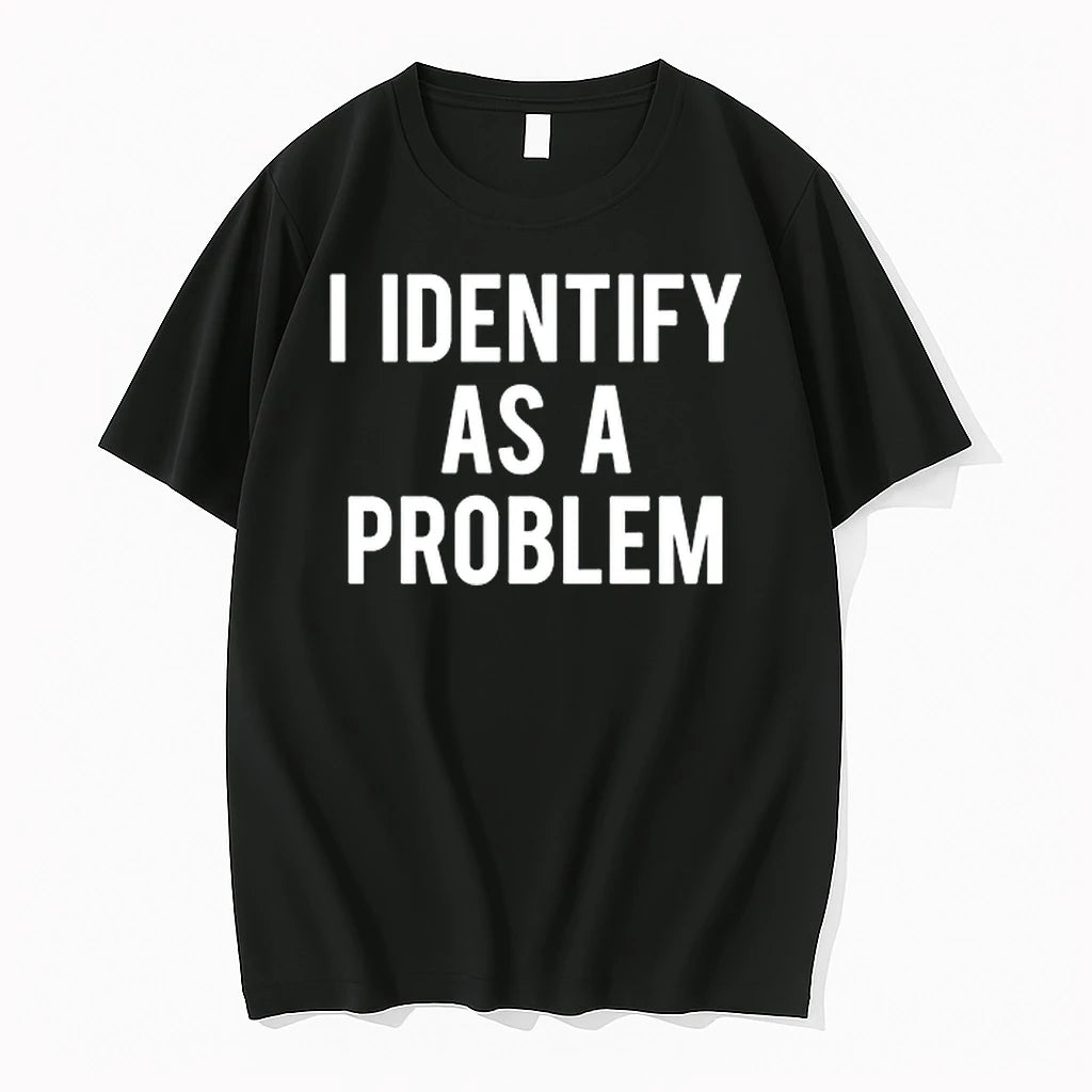 I Identify As A Problem 9wnb638mem00 0 Tshirts Sweater