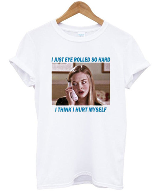 i just eye rolled so hard t-shirt Hoodie, Sweatshirt | PureTeeCo.com