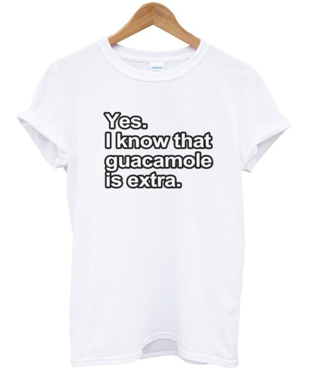 i know that guacamole is extra t-shirt Hoodie, Sweatshirt | PureTeeCo.com