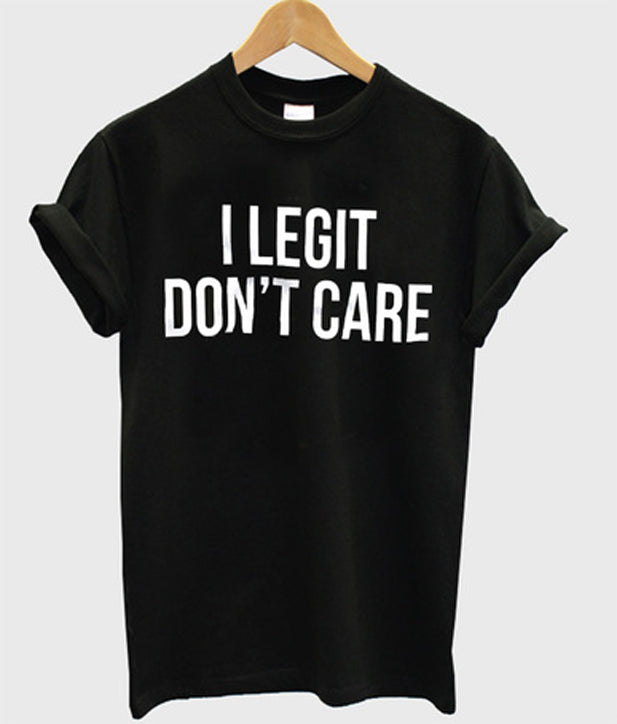 i legit don’t care t-shirt Hoodie, Sweatshirt | PureTeeCo.com