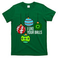 I Like Your Balls Funny Christmas T-Shirt Hoodie, Sweatshirt | PureTeeCo.com