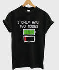 i only have two modes tshirt Hoodie, Sweatshirt | PureTeeCo.com