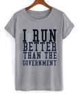 i run better than the government t-shirt Hoodie, Sweatshirt | PureTeeCo.com