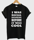 i was social distancing before it was cool t-shirt Hoodie, Sweatshirt | PureTeeCo.com