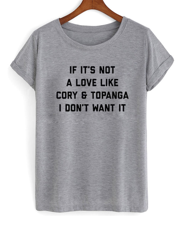 if it’s not a love like cory & topanga i don’t want it t-shirt Hoodie, Sweatshirt | PureTeeCo.com
