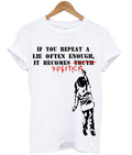 if you repeat a lie often enough t-shirt Hoodie, Sweatshirt | PureTeeCo.com