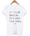if youre reading this wash your hands t-shirt Hoodie, Sweatshirt | PureTeeCo.com