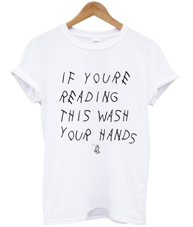 if youre reading this wash your hands t-shirt Hoodie, Sweatshirt | PureTeeCo.com