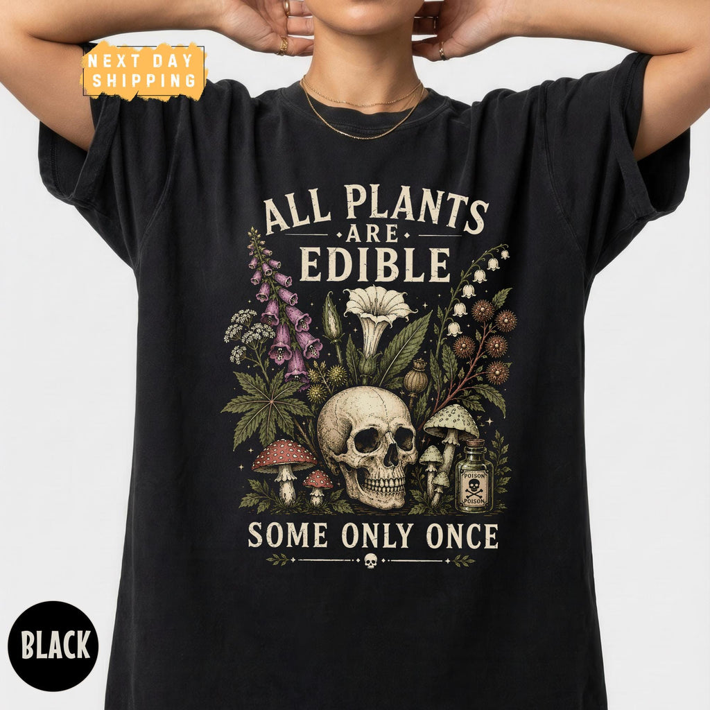 Plants Edible Comfort Colors Some Only Once Gardening Tee Poison Plant Skull Dark Botanical (4)