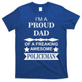 I'm A Proud Dad Of A Freaking Awesome Policeman T-Shirt Hoodie, Sweatshirt | PureTeeCo.com