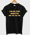 i’m in the ghetto ra ta ta ta t-shirt Hoodie, Sweatshirt | PureTeeCo.com