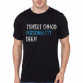 Personality Quote T-Shirt Hoodie, Sweatshirt | PureTeeCo.com