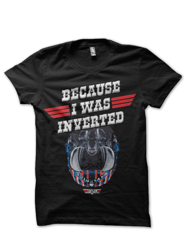 Because I Was Inverted Black T-Shirt Hoodie, Sweatshirt | PureTeeCo.com