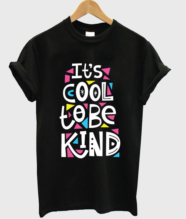 it’s cool to be kind t-shirt Hoodie, Sweatshirt | PureTeeCo.com