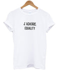 j’adore equality t-shirt Hoodie, Sweatshirt | PureTeeCo.com