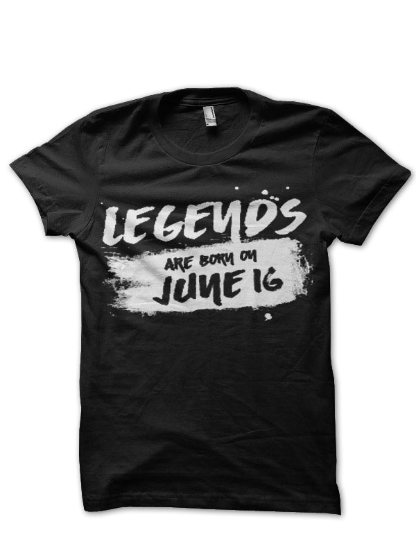 Legends Are Born in June 16 Black T-Shirt Hoodie, Sweatshirt | PureTeeCo.com