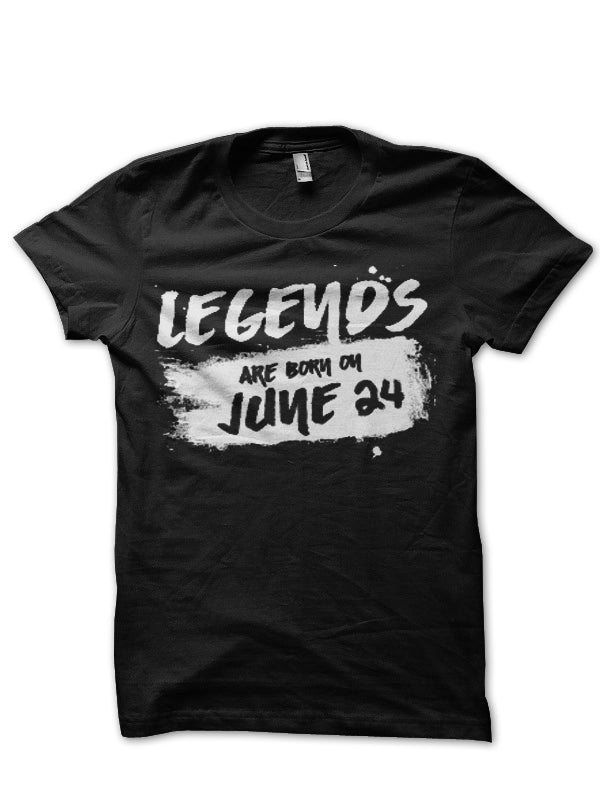 Legends Are Born In June 24 Black T-Shirt Hoodie, Sweatshirt | PureTeeCo.com