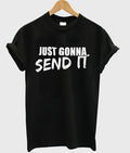 just gonna send it t-shirt Hoodie, Sweatshirt | PureTeeCo.com