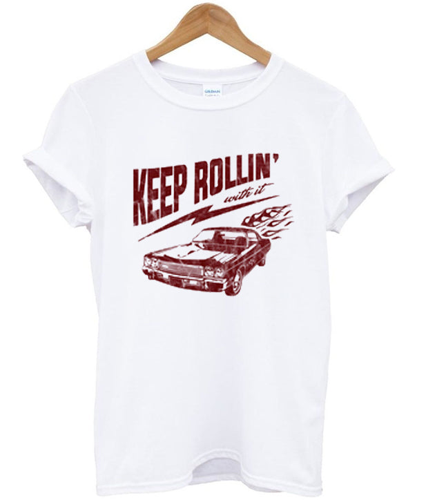 keep rollin’ with it t-shirt Hoodie, Sweatshirt | PureTeeCo.com