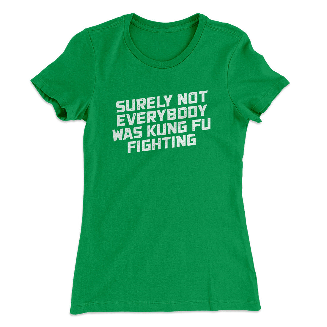 Surely Not Everyone Was Kung Fu Fighting Funny Women's T-Shirt Hoodie, Sweatshirt | PureTeeCo.com (Image 5)