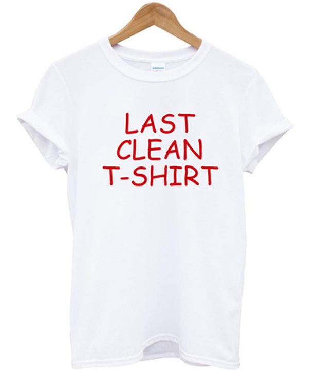 last clean t-shirt Hoodie, Sweatshirt | PureTeeCo.com