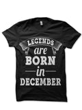 Legends Are Born In December Black T-Shirt Hoodie, Sweatshirt | PureTeeCo.com