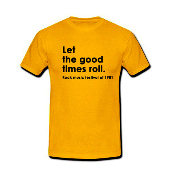let the good times roll tshirt Hoodie, Sweatshirt | PureTeeCo.com