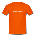 let’s be friends tshirt Hoodie, Sweatshirt | PureTeeCo.com