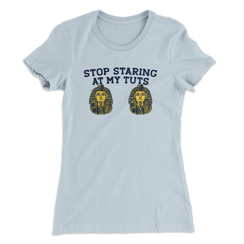 Stop Staring At My Tuts Women's T-Shirt Hoodie, Sweatshirt | PureTeeCo.com (Image 3)