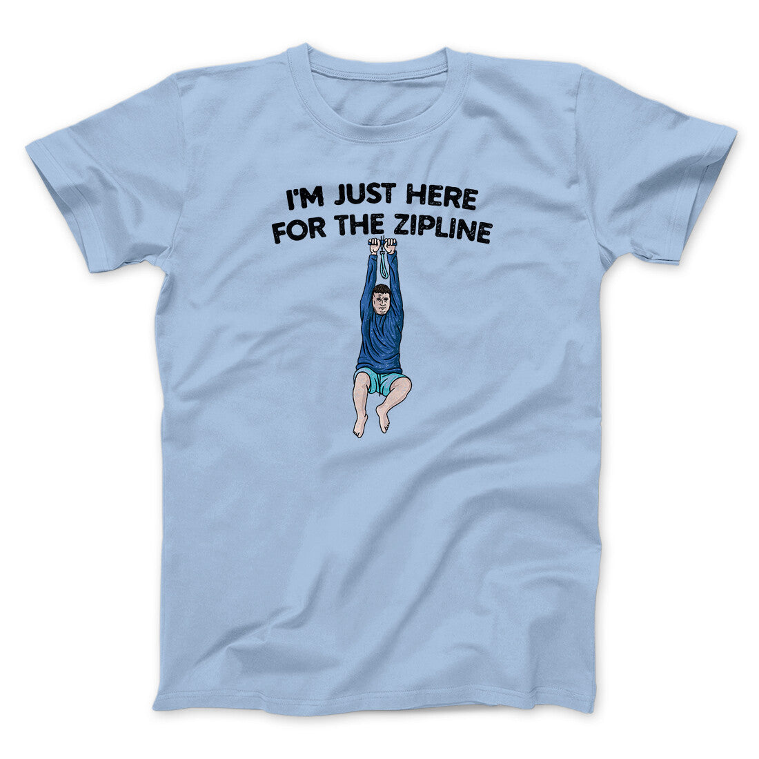 I‚Äôm Just Here For The Zipline Men/Unisex T-Shirt Hoodie, Sweatshirt | PureTeeCo.com (Image 5)