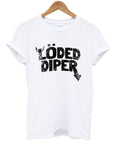 loded diper t-shirt Hoodie, Sweatshirt | PureTeeCo.com
