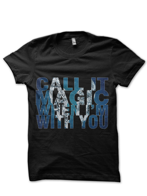 Call It Magic When Iâ€™m With You Black T-Shirt Hoodie, Sweatshirt | PureTeeCo.com