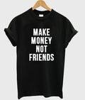 make money not friends t-shirt Hoodie, Sweatshirt | PureTeeCo.com
