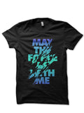 May The Force Be With Me T-Shirt Hoodie, Sweatshirt | PureTeeCo.com