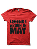 Legends Are Born In May Red T-Shirt Hoodie, Sweatshirt | PureTeeCo.com