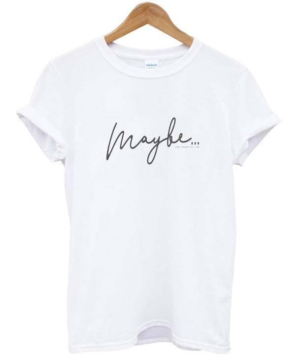 maybe t-shirt Hoodie, Sweatshirt | PureTeeCo.com