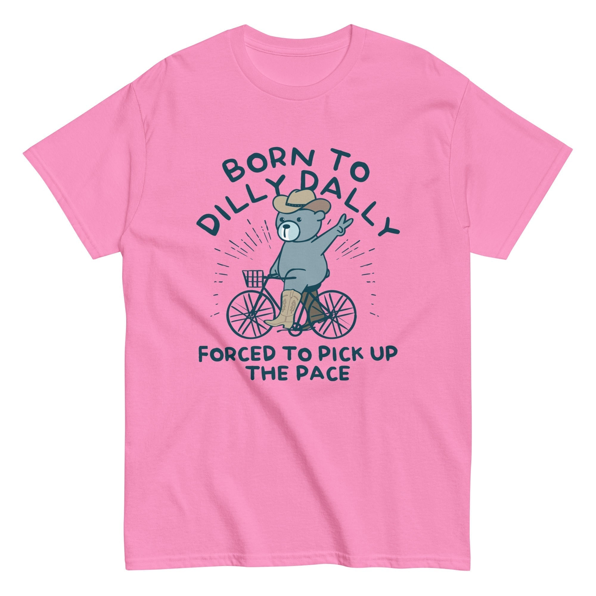 Born To Dilly Dally Forced To Pick Up The Pace Men's Classic Tee Hoodie, Sweatshirt | PureTeeCo.com (Image 5)