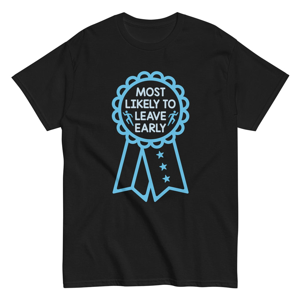 Most Likely To Leave Early Men's Classic Tee Hoodie, Sweatshirt | PureTeeCo.com (Image 3)