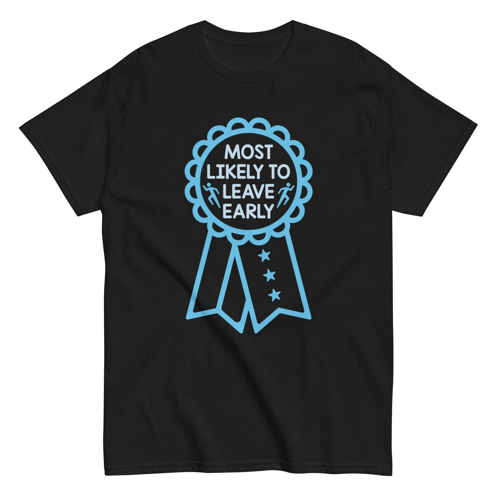 Most Likely To Leave Early Men's Classic Tee Hoodie, Sweatshirt | PureTeeCo.com (Image 3)