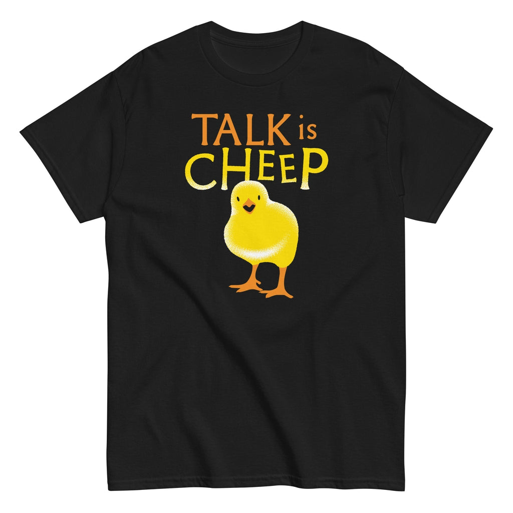 Talk Is Cheep Men's Classic Tee Hoodie, Sweatshirt | PureTeeCo.com (Image 1)