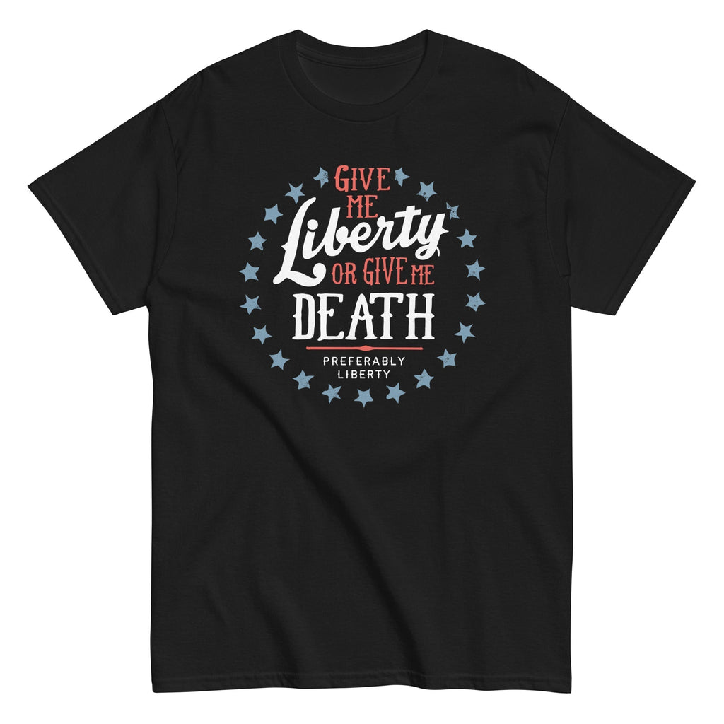 Liberty Or Death, Preferably Liberty Men's Classic Tee Hoodie, Sweatshirt | PureTeeCo.com (Image 1)