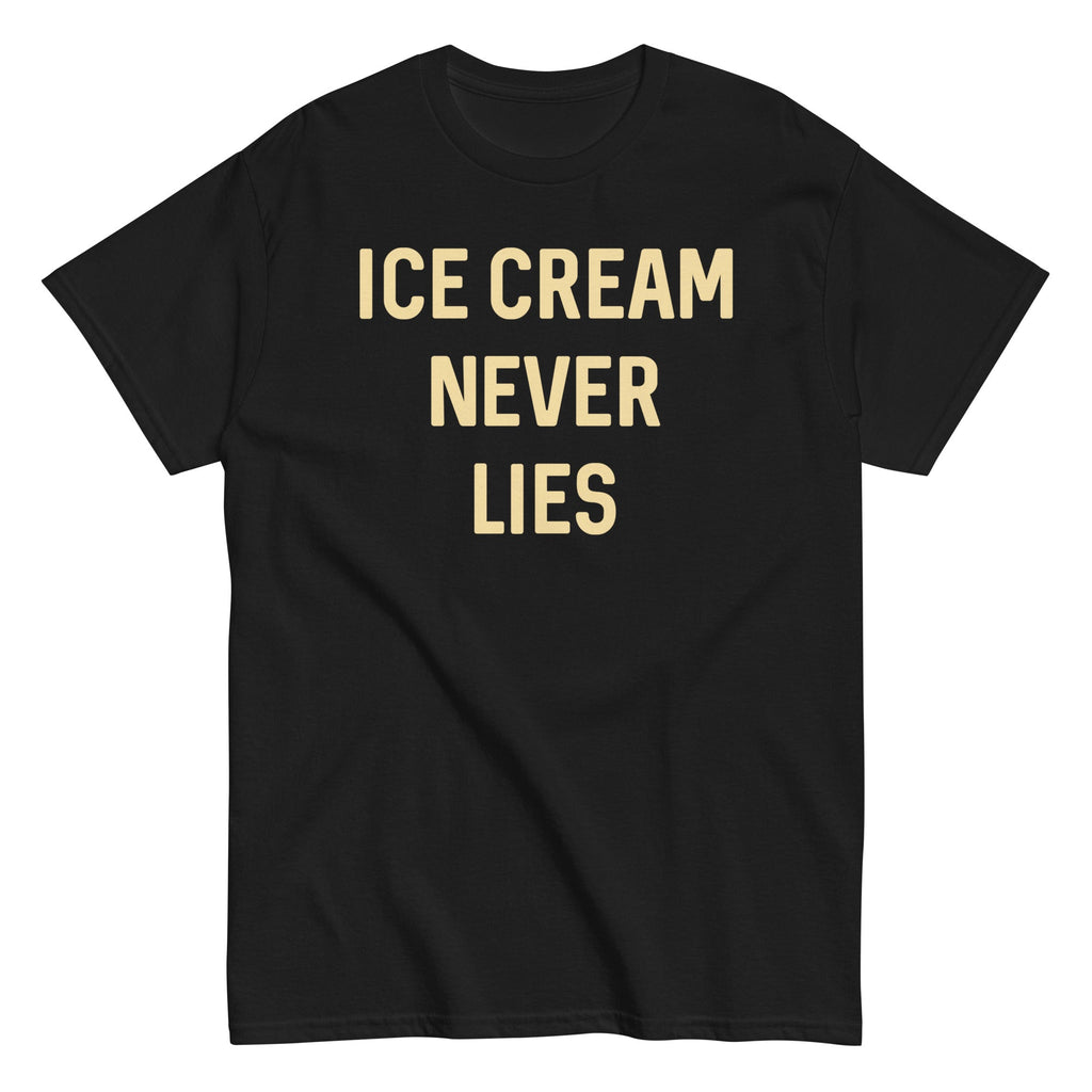 Ice Cream Never Lies Men's Classic Tee Hoodie, Sweatshirt | PureTeeCo.com (Image 1)