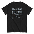 Thou Shalt Not Try Me Men's Classic Tee Hoodie, Sweatshirt | PureTeeCo.com (Image 1)