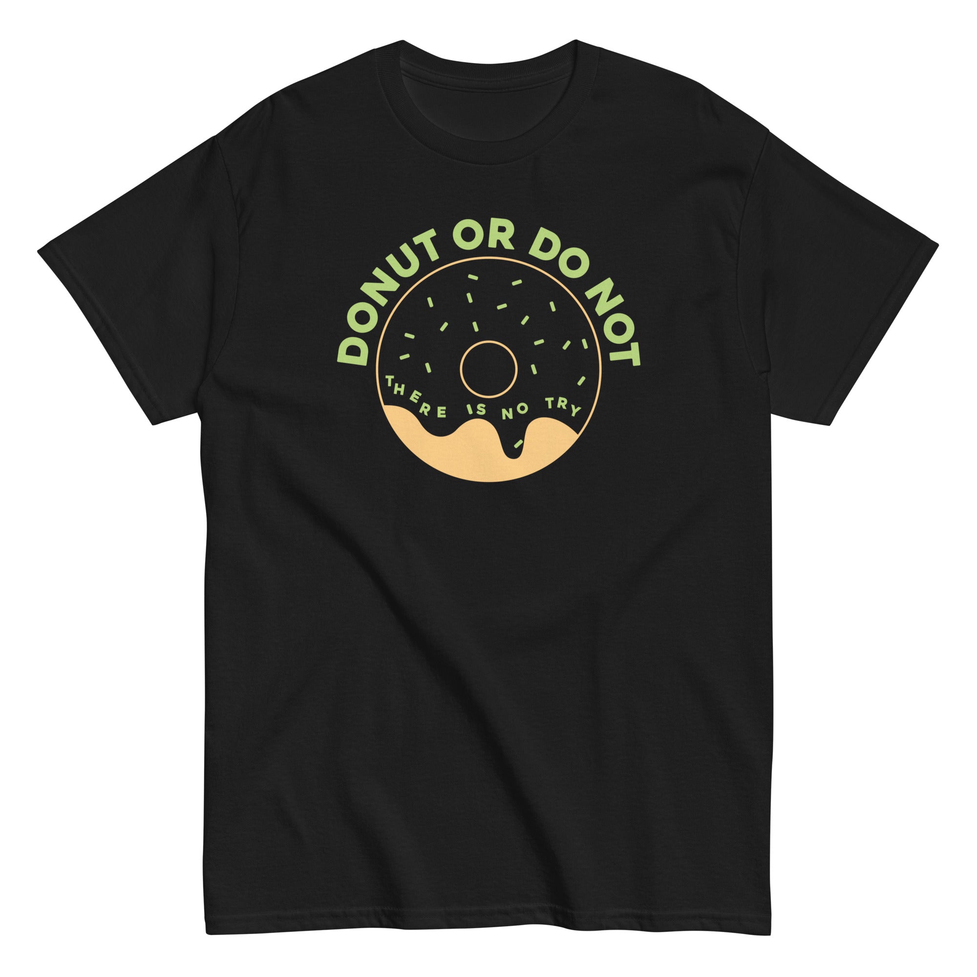 Donut Or Do Not Men's Classic Tee Hoodie, Sweatshirt | PureTeeCo.com (Image 1)