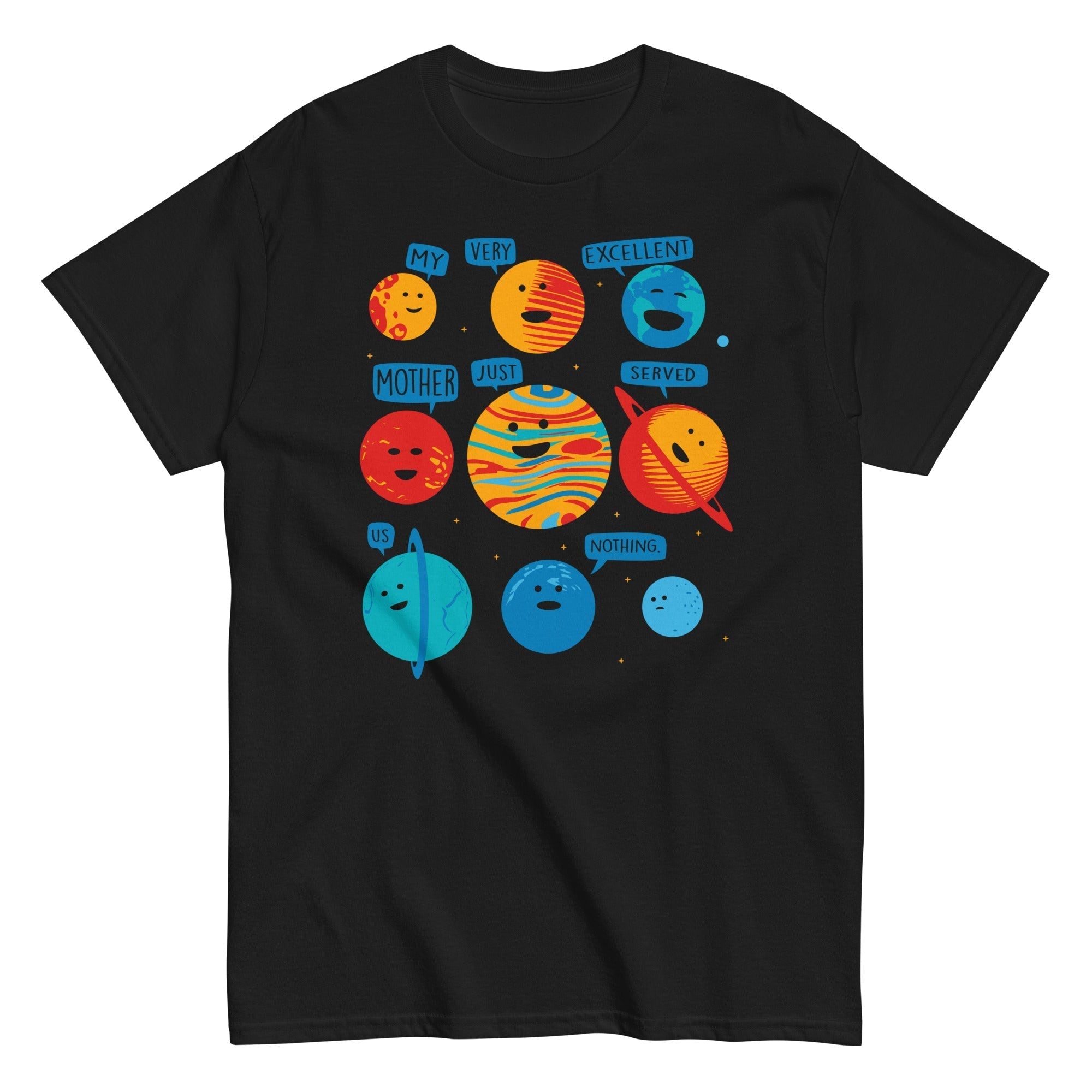 My Very Excellent Mother Just Served Us Nothing Men's Classic Tee Hoodie, Sweatshirt | PureTeeCo.com (Image 1)