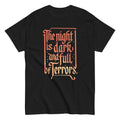 The Night Is Dark And Full Of Terrors Men's Classic Tee Hoodie, Sweatshirt | PureTeeCo.com (Image 1)
