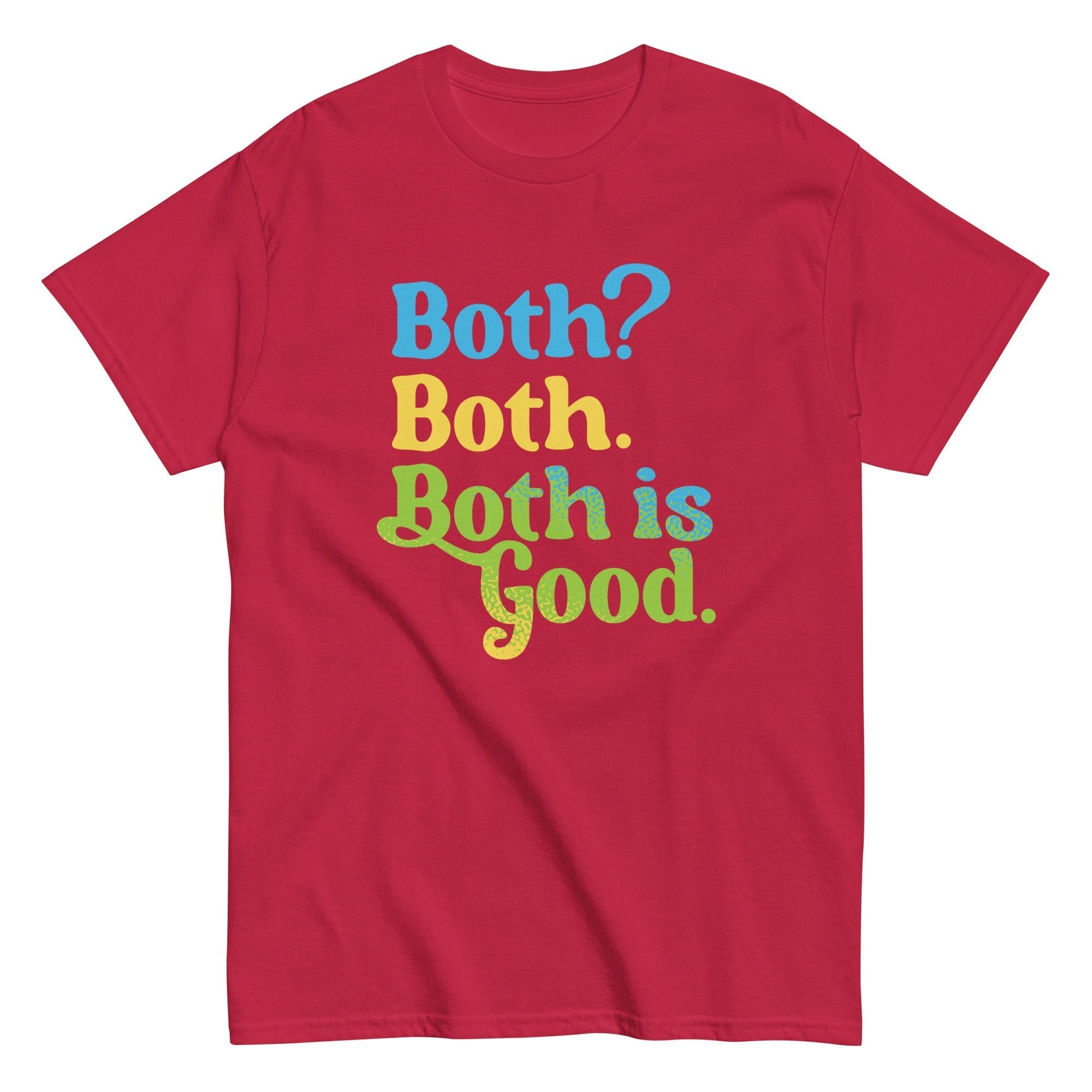 Both? Both. Both Is Good. Men's Classic Tee Hoodie, Sweatshirt | PureTeeCo.com (Image 3)