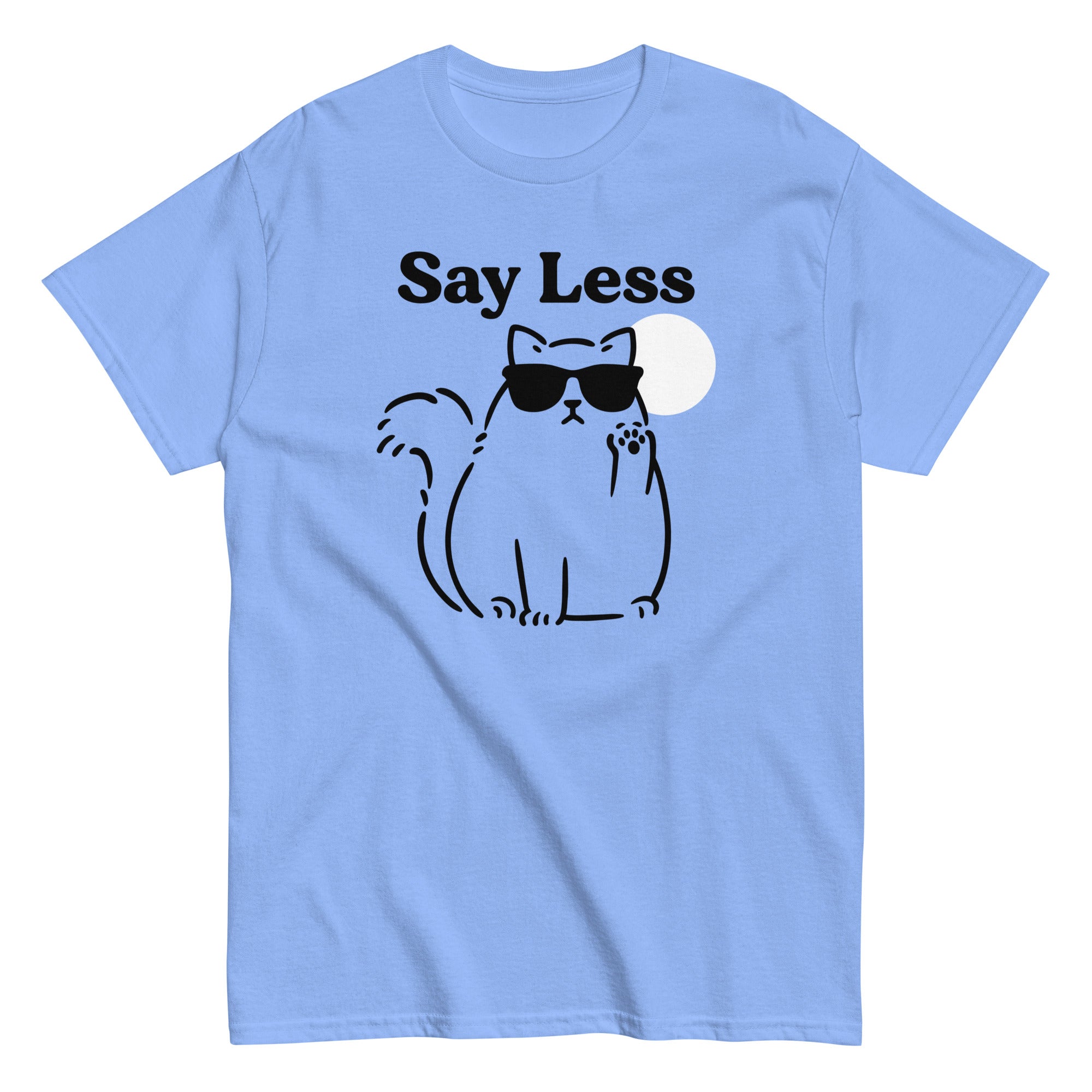 Say Less Men's Classic Tee Hoodie, Sweatshirt | PureTeeCo.com (Image 2)