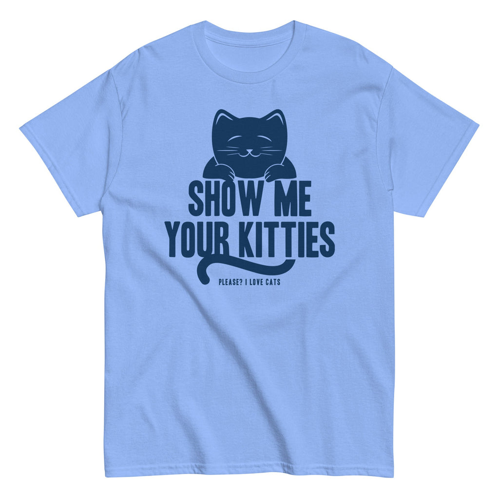 Show Me Your Kitties Men's Classic Tee Hoodie, Sweatshirt | PureTeeCo.com (Image 1)